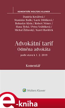 Levně Odměna advokáta. Advokátní tarif. Komentář - Daniela Kovářová, a kolektiv autorů