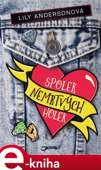 Levně Spolek nemrtvých holek - Lily Andersonová