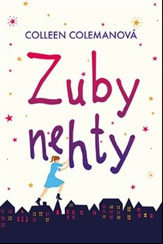 Levně Zuby nehty - Coleen Colemanová