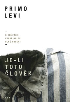 Levně Je-li toto člověk - Primo Levi
