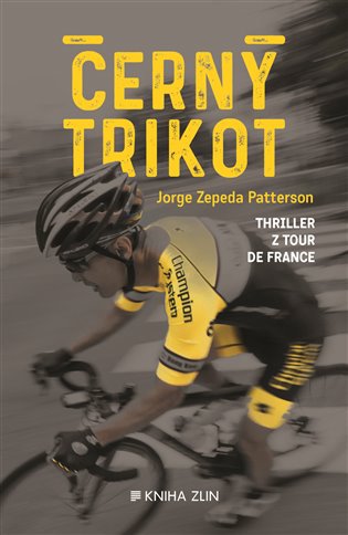 Černý trikot - Jorge Zepeda Petterson