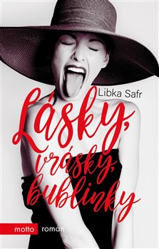 Levně Lásky, vrásky, bublinky - Libka Safr