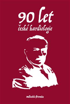 Levně 90 let české kardiologie - Miloš Táborský