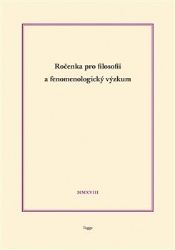 Levně Ročenka pro filosofii a fenomenologický výzkum 2018
