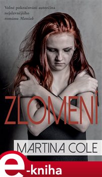 Levně Zlomení - Martina Cole