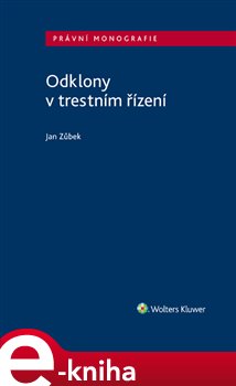 Levně Odklony v trestním řízení - Jan Zůbek
