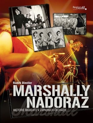 Marshally na doraz - Historie bigbeatu v západních Čechách (Defekt) koupíte na Kosmas.cz