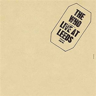 The Who: Live At Leeds LP - The Who