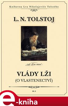 Levně Vlády lži (O vlastenectví) - Lev Nikolajevič Tolstoj