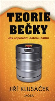 Teorie bečky - Jak uspořádat dobrou pařbu koupíte na Kosmas.cz