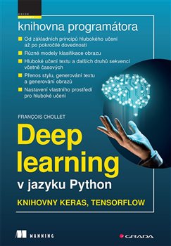 Deep learning v jazyku Python. Knihovny Keras, TensorFlow