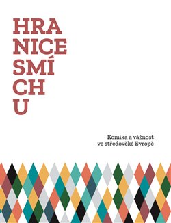 Levně Hranice smíchu. Komika a vážnost ve středověké Evropě