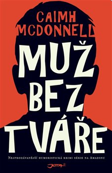 Levně Muž bez tváře – McDonnell Caimh