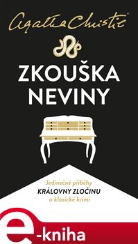 Levně Zkouška neviny. Jedinečné příběhy královny zločinu a klasické krimi - Agatha Christie
