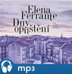 Levně Dny opuštění, mp3 - Elena Ferrante