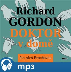 Levně Doktor v domě, mp3 - Richard Gordon, Aleš Procházka