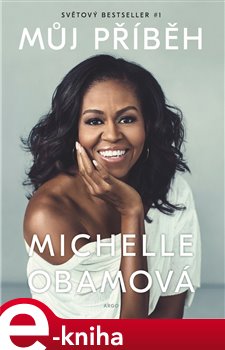 Levně Můj příběh - Michelle Obamová e-kniha