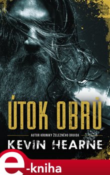 Levně Útok obrů - Kevin Hearne