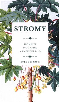 Levně Stromy - Steve Marsh, kolektiv autorů