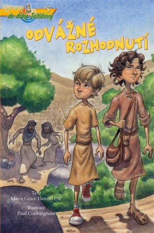 Odvážné rozhodnutí - Maria Grace Dateno