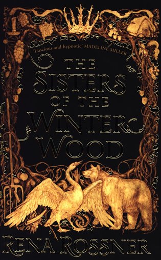 The Sisters of the Winter Wood - Rena Rossner