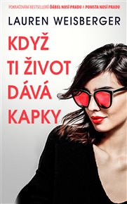 Když ti život dává kapky - Lauren Weisbergerová