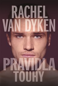 Pravidla touhy - Rachel van Dyken