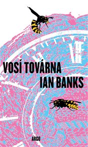 Vosí továrna - Iain Banks