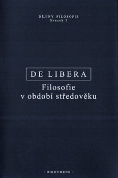 Levně Filosofie v období středověku - Alain De Libera