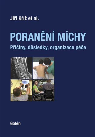 Poranění míchy - Jiří Kříž, kol.
