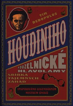Levně Houdiniho kouzelnické hlavolamy - Tim Dedopulos