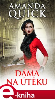 Levně Dáma na útěku - Amanda Quick