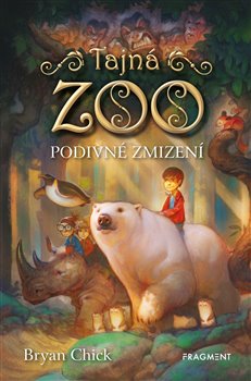 Levně Tajná zoo – Podivné zmizení - Bryan Chick