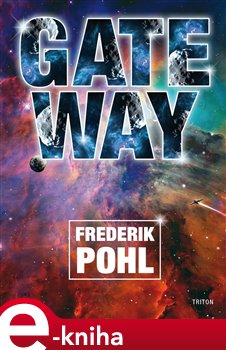Levně Gateway - Frederik Pohl