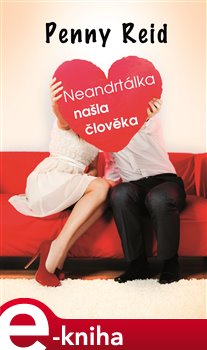 Levně Neandrtálka našla člověka - Penny Reid