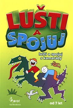 Levně Lušti a spojuj s kamarády - Iva Nováková