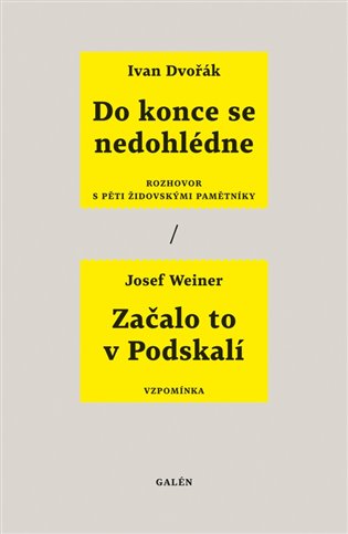 Do konce se nedohlédne / Začalo to v Podskalí - Ivan Dvořák, Josef Weiner