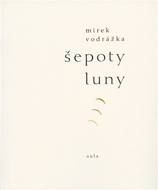 Šepoty Luny - Mirek Vodrážka