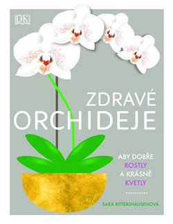 Levně Zdravé orchideje - Sara Rittershausenová