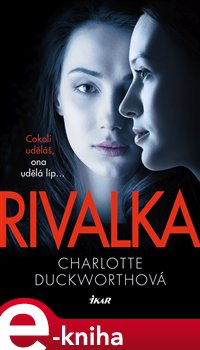Levně Rivalka - Charlotte Duckworthová