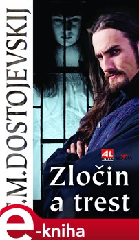 Levně Zločin a trest - Fjodor Michajlovič Dostojevskij e-kniha