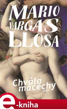 Levně Chvála macechy - Mario Vargas Llosa