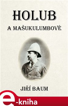 Levně Holub a Mašukulumbové - Jiří Baum