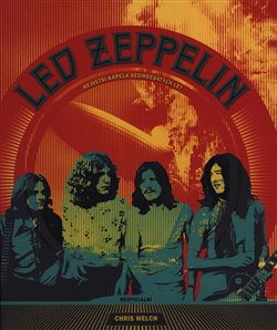 Levně Led Zeppelin - Chris Welch