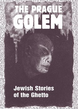 Levně The Prague Golem. Jewish Stories of the Ghetto - Harald Salfellner