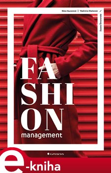 Levně Fashion management - Kára Haunerová, Zuzana Šimonovská, Vladimíra Khelerová