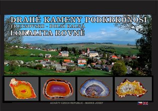 Kniha Drahé kameny Podkrkonoší: Trutnovsko - Dolní Kalná