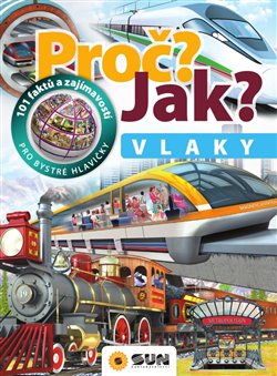 Levně Proč? Jak? Vlaky