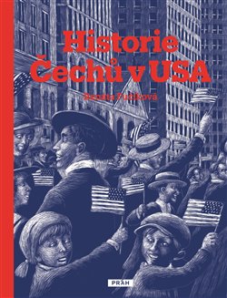 Levně Historie Čechů v USA - Renáta Fučíková