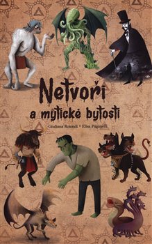 Levně Netvoři a mytické bytosti - Sadie Wilder